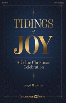 Tidings of Joy by Martin Joseph M for SATB