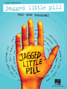 Hal Leonard Glen Ballard  Alanis Morissette Jagged Little Pill - Our New Musical – Vocal Selections
