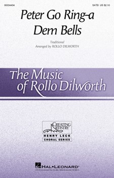 Peter Go Ring-a Dem Bells by Spiritual - Dilworth Rollo - for SATB