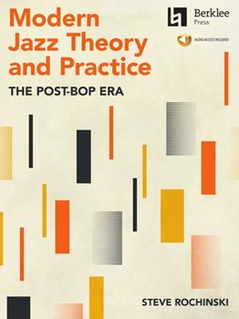 Modern Jazz Theory and Practice - The Post-Bop Era