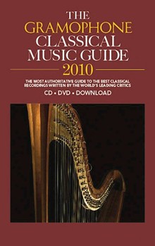 The Gramophone Classical Music Guide 2010 by for