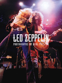 Led Zeppelin - The Neal Preston Collection by for