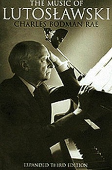 The Music of Lutoslawski by for