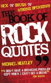 The Book of Rock Quotes by for