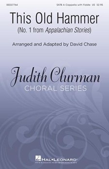 This Old Hammer by - Chase David - for SATB a cappella