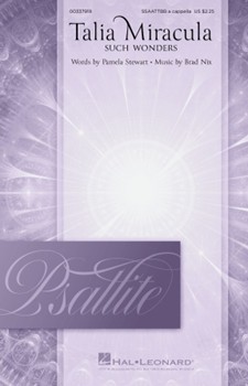 Talia Miracula (Such Wonders) by Nix Brad for SSAATTBB a cappella
