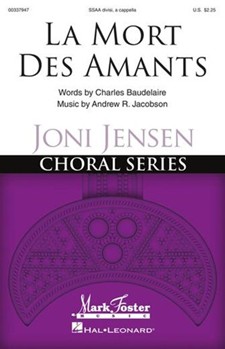 La Mort Des Amants by Jacobson Andrew Baudelaire Charles for SSAA a cappella