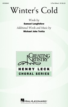Winter's Cold by Trotta Michael John Longfellow Samuel for 3-Part Mixed