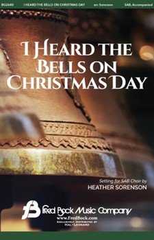 I Heard the Bells on Christmas Day by - Sorenson Heather - for SAB