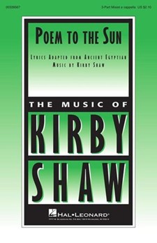Poem To The Sun by Kirby Shaw for 3-Part Mixed a cappella