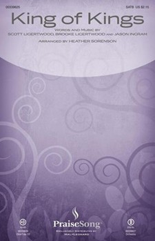 King of Kings by Ligertwood Scott - Sorenson Heather - Hillsong Worship for SATB