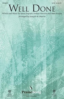 Well Done by Fuqua Matt - Martin Joseph M - The Afters for ChoirTrax CD