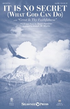 It Is No Secret (What God Can Do) by Hamblen Stuart - Martin Joseph M - for SATB