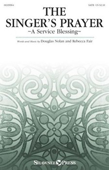Singer's Prayer by Nolan and Fair for SATB