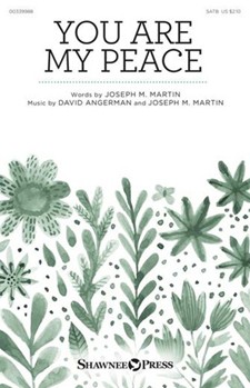 You Are My Peace by Martin Joseph M for SATB