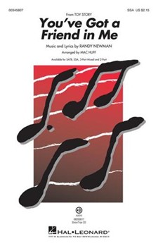 You've Got a Friend in Me by Newman Randy - Huff Mac - for SSA