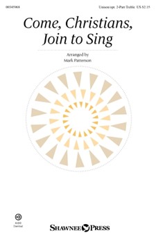 Come Christians Join to Sing