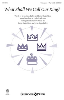 What Shall We Call Our King