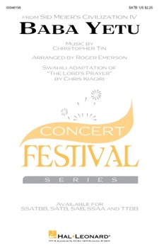 Baba Yetu (from Sid Meier's Civilization IV) by Tin Christopher - Emerson Roger - for SATB