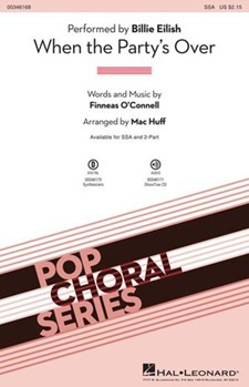 When The Party's Over by O'Connell Finneas - Huff Mac - Eilish Billie for SSA