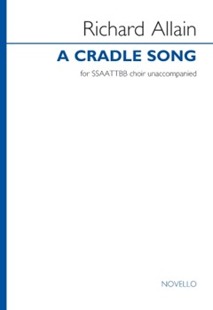 A Cradle Song by Allain Richard for SSAATTBB