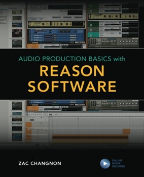 Audio Production Basics with Reason Software by for