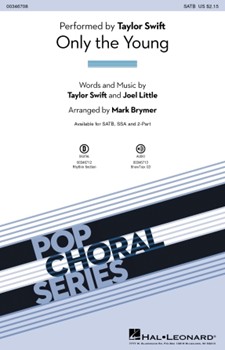 Only the Young by Swift and Little - Brymer Mark - Swift Taylor for SATB