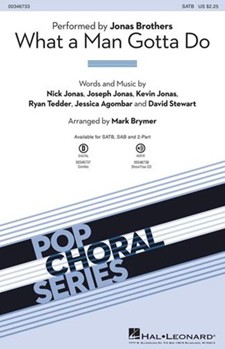 What a Man Gotta Do by - Brymer Mark - Jonas Brothers for SATB