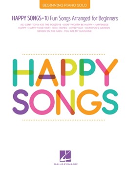 Happy Songs - 10 Fun Songs Arranged for Beginners