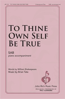 To Thine Own Self Be True by Tate Brian for SAB