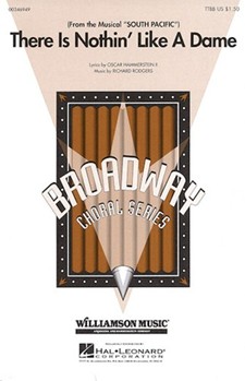 There Is Nothin' Like A Dame by Rodgers and Hammerstein - Stickles William - for TTBB