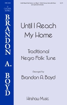 Until I Reach My Home - Brandon Boyd Series by - Boyd Brandon - for SSA