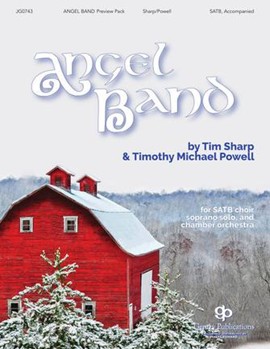 Angel Band by Powell Timothy Michael for SATB