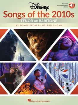 Disney Songs of the 2010s: Tenor or Baritone by Various for Book with Audio Access