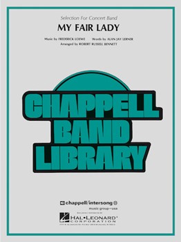 My Fair Lady by Loewe Frederick - Bennett Robert Russell - for Concert Band