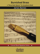 Southern Barnes J   Burnished Brass: A Concert Opener - Concert Band