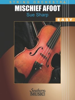 Mischief Afoot by Sue Roberts Sharp for Score