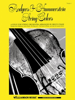 Rodgers & Hammerstein String Colors by Rodgers and Hammerstein - Chase Bruce - for Violin I