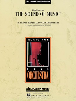 Sound Of Music Highlights by Rodgers and Hammerstein - Muller - for Full Orchestra