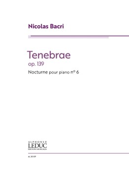 Tenebrae - Nocturne No. 6 Op. 139 by Bacri Nicolas for