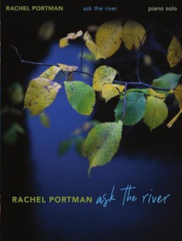 Rachel Portman - Ask the River