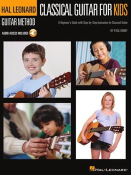 Classical Guitar for Kids - Hal Leonard Guitar Method