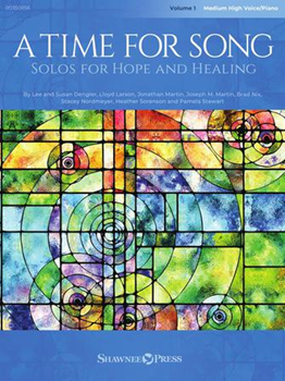 A Time for Song - Volume 1: Solos for Hope and Healing