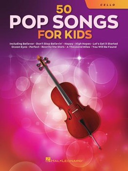 50 Pop Songs for Kids - for Cello