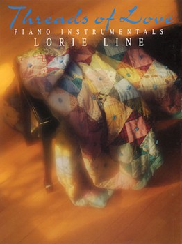 Threads Of Love by Line Lorie - Threads Of Love Albu - Lorie Line for Piano Solo