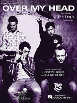 Over My Head (cable Car) by Fray The Fray for PVG