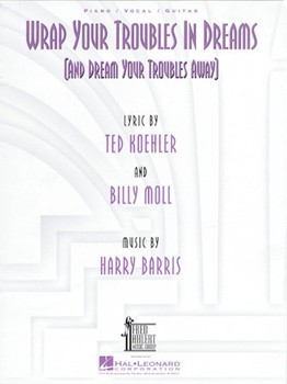 Wrap Your Troubles In Dreams by Barris / Koehler / Moll for PVG