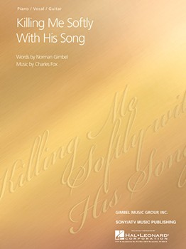 Killing Me Softly With His Song by Gimbel and Fox for PVG