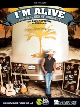 I'm Alive by Chesney Kenny Kenny Chesney for PVG