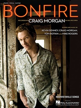 Bonfire by Morgan Craig Craig Morgan for PVG